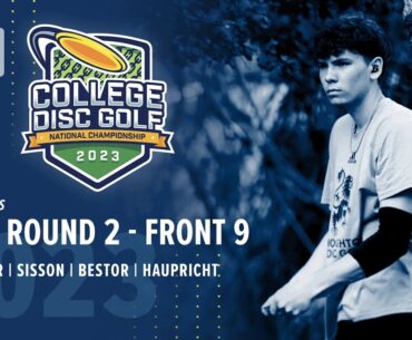 2023 College Disc Golf National Championship | DI - Singles R2F9 | Yoder, Sisson, Bestor, Haupricht