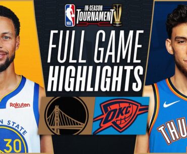 WARRIORS at THUNDER | NBA IN-SEASON TOURNAMENT 🏆 | FULL GAME HIGHLIGHTS | November 3, 2023
