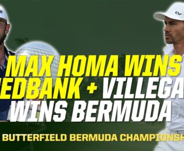 Max Homa Wins Nedbank Golf Challenge & Camilo Villegas Wins in Bermuda | The First Cut Podcast