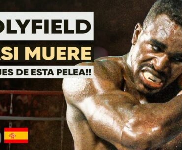 ¡La pelea que CASI MATÓ a Evander Holyfield!