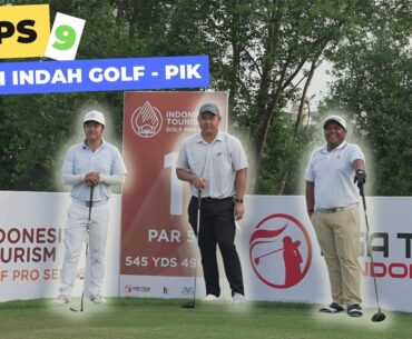 INDONESIAN TOURISM GOLF PRO SERIES 2023 - Damai Indah Golf PIK