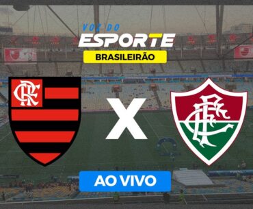 FLAMENGO X FLUMINENSE - AO VIVO | BRASILEIRÃO - 11/11/2023