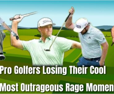 Pro Golfers Losing Their Cool: The Most Outrageous Rage Moments