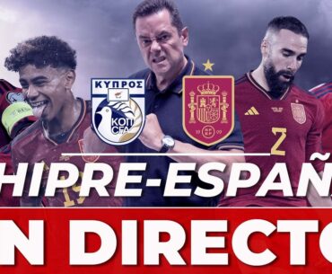 CHIPRE vs. ESPAÑA | Sigue el PARTIDO con TOMÁS RONCERO