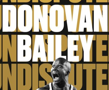 An Evening with Donovan Bailey (Undisputed), hosted by Ace Burpee.