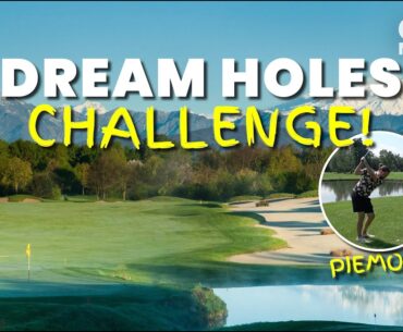 DREAM HOLES CHALLENGE!! Three Incredible Italian Courses!
