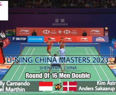 Leo Carnando/Daniel Marthin vs Kim Astrup/Anders Rasmussen | Li-Ning China Masters 2023 R 16
