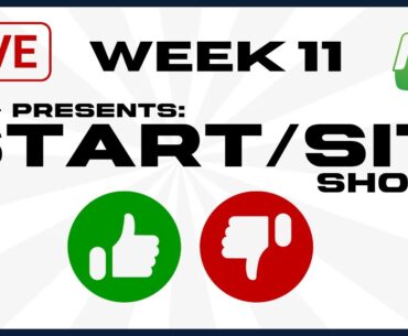 Week 11 Q&A - Answering Start-Sit Questions!