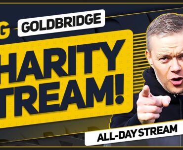 GOLDBRIDGE ALL DAY LIVE CHARITY STREAM