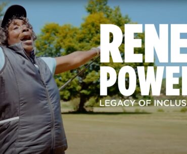 Golf for Everyone | Renee Powell's Legacy of Inclusivity