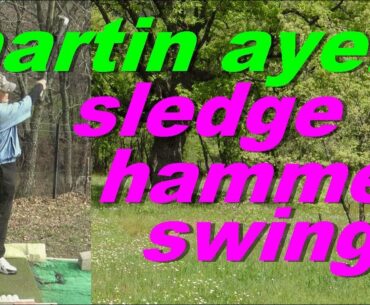 (MARTIN AYERS) (SLEDGE HAMMER SWING) (DOWNSWING) #golfswing (2023)