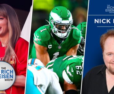 Nick Bakay’s Tale of the Tape: Taylor Swift vs Eagles’ ‘Brotherly Shove’ | The Rich Eisen Show