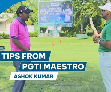 Golf Tips from PGTI Maestro Ashok Kumar