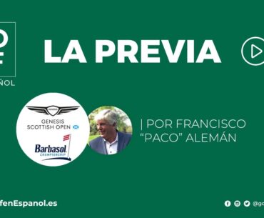 La Previa del Genesis Scottish Open & el Barbasol Championship 2023 | GolfenEspanol.es
