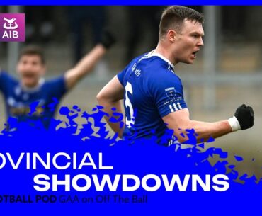 The Football Pod: Club GAA charters and contracts, crazy finales, provincial showdowns