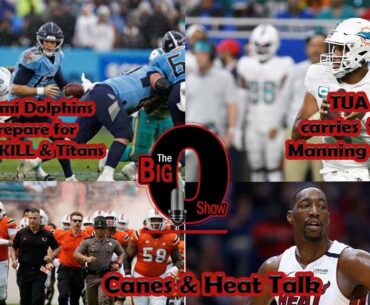 TUA carries the Manning's. Miami Dolphins get ready for TanneKILL's team, Heat, Canes talk! 12/5/23