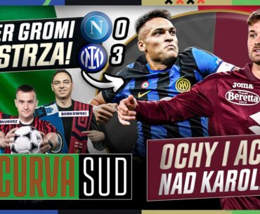 INTER ROZBIŁ NAPOLI, ZIELIŃSKI TRAFI DO MEDIOLANU? SZALONY MECZ JUVENTUSU! CURVA SUD