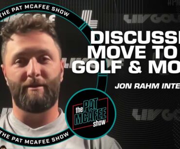 Jon Rahm on joining LIV Golf, new mega-contract, development of his game & more! | Pat McAfee Show