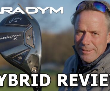 Callaway Paradym Hybrid review - The most elegant hybrid for 2023