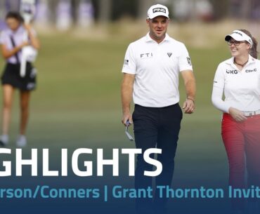 Brooke Henderson & Corey Conners Highlights | 2023 Grant Thornton Invitational Rd. 3