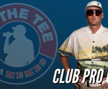 Club Pro Guy | On The Tee w/ PGA Memes