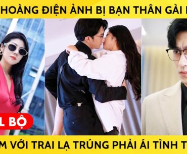 Nữ Hoàng Điện Ảnh Bị Bạn Thân Gài Bẫy Làm Thuốc Giải Qua Đêm Với Trai Lạ Trúng Phải Ái Tình Tổng Tài