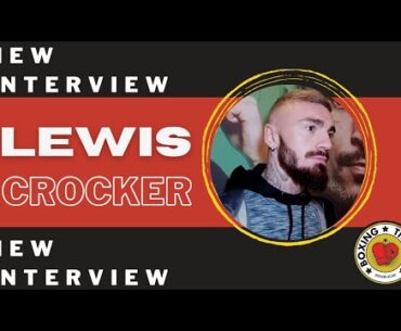 Lewis Crocker: All I want to do is hurt Tyrone, I get to fight this man and get paid for it!