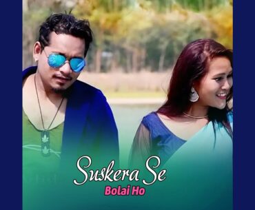 Suskera Se Bolai Ho