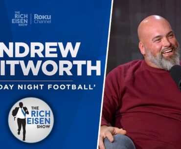 TNF’s Andrew Whitworth Talks Eagles, Colts, 49ers, Ravens, Rams & More w Rich Eisen | Full Interview