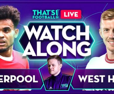 LIVERPOOL vs WEST HAM | Mark Goldbridge LIVE