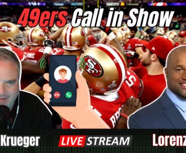Larry Krueger & Lorenzo Neal - 49ers Call In Show #49ers