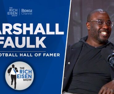 Marshall Faulk Talks Rodgers, Belichick, Tomlin, Michigan & More with Rich Eisen | Full Interview