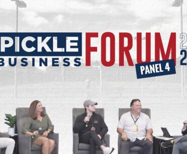 Pickleball Business Forum Panel 4: The Ever Evolving Pickleball Media Landscape