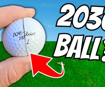 THIS Is The 2030 ROLLBACK Golf Ball!?... IT WON'T HAPPEN!