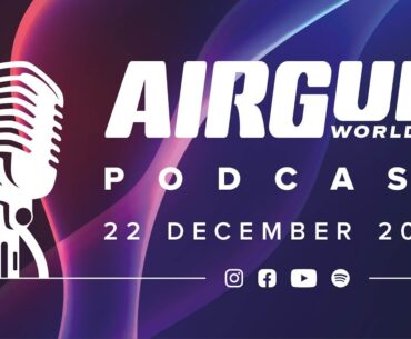 Ep. 1 - The Airgun World Podcast - welcome to the show