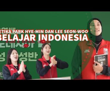 PARK HYE-MIN DAN LEE SEON-WOO BELAJAR INDONESIA