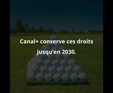 Canal+ et PGA Tour : extension de l'accord pour les droits de diffusion