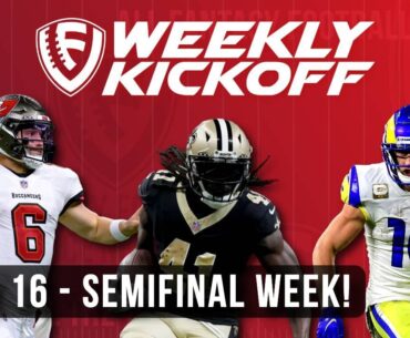 Week 16 Fantasy Football Weekly Kickoff