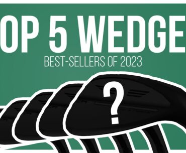 Top 5 Wedges | Best-Sellers of 2023