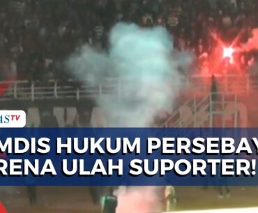Didenda Rp 220 Juta, Ini Alasan Komisi Disiplin PSSI Berikan Sanksi pada Persebaya Surabaya!