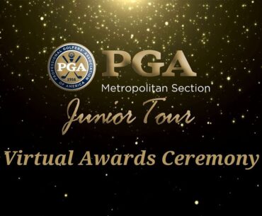 Met PGA Junior Tour Virtual Awards Ceremony
