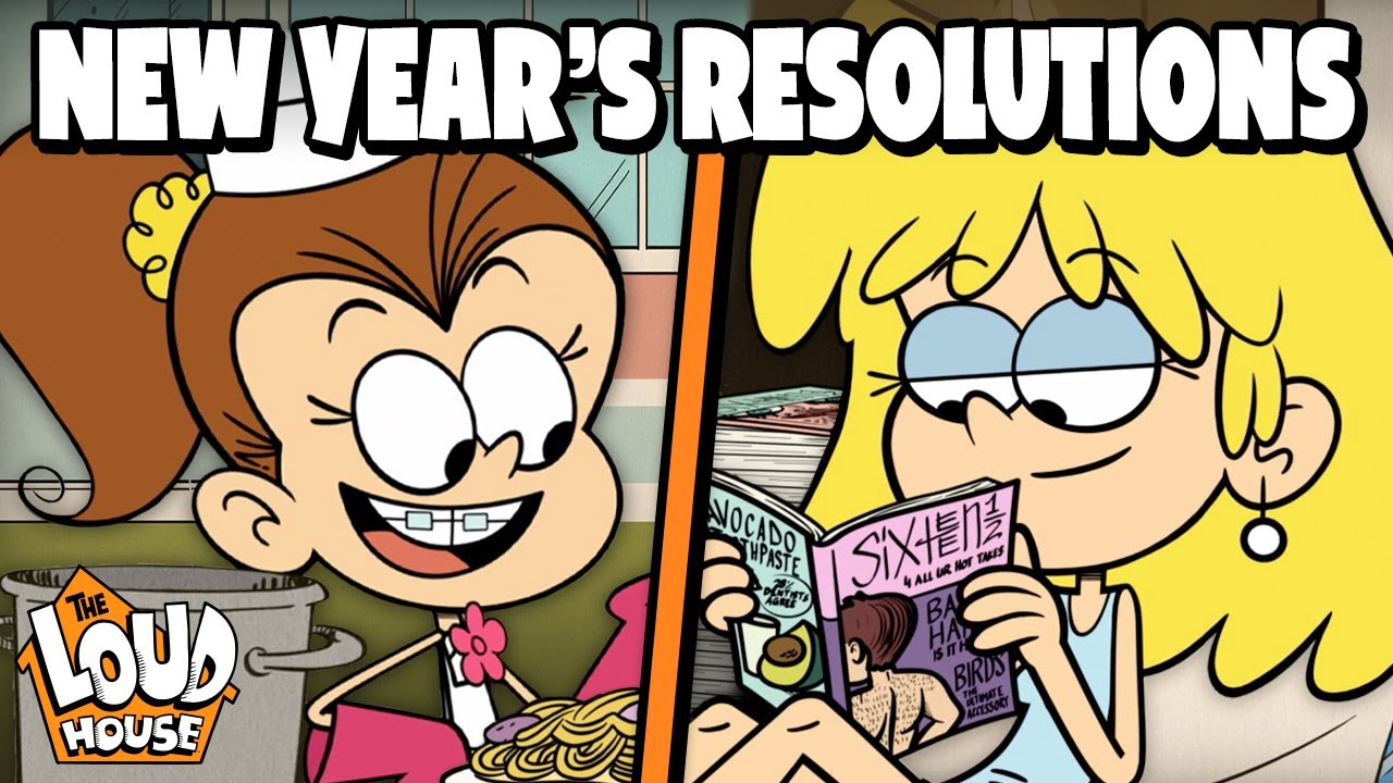Loud Family New Year’s Resolutions! w/ Lincoln, Lori & Luan | 19 Minute Compilation | The Loud House Loud Family New Year's Resolutions! w/ Lincoln, Lori & Luan | 19 Minute Compilation | The Loud House