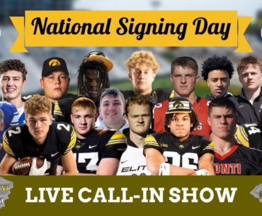 HAWKEYE HANGOUT / IOWA FOOTBALL LIVE SIGNING DAY SPECIAL / Iowa Hawkeyes INTERVIEWS & ANALYSIS