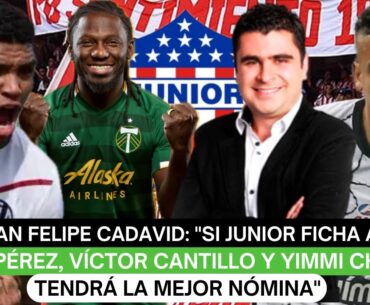 Juan Cadavid: "Si Junior ficha a Rafa Pérez, Víctor Cantillo y Yimmi Chará tendrá la mejor nómina"