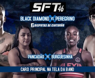 SFT 46 - DUPLA DISPUTA DE CINTURÃO