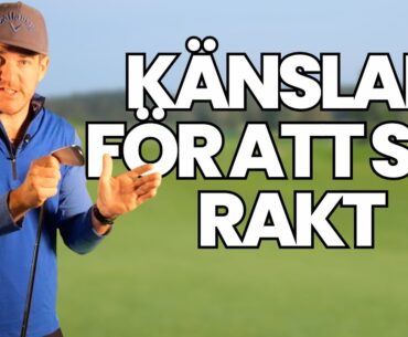 Känslan för att slå RAKT!