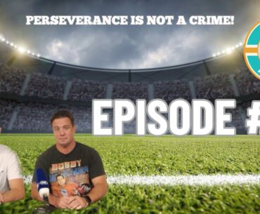 The Sports Detention Episode #39 - Perseverance is not a crime!