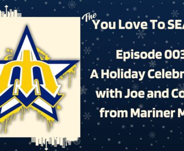 Ep.3: A Holiday Celebration with Joe and Colton from Mariner Mojo