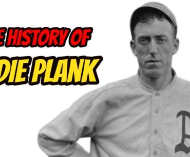 The History Of Eddie Plank