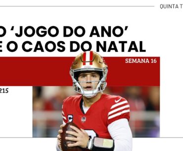 Podcast NFL#215: O JOGO DO ANO e o CAOS